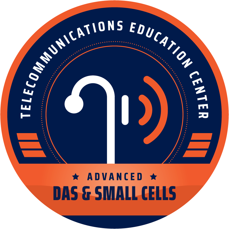 Telecommunications Education Center Advanced DAS and Small Cell Course